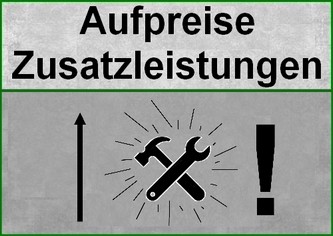 Aufpreise/ Zusatzleistungen (extra charges)