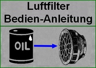 Luftfilter brauchen Öl!