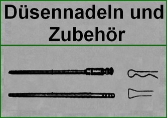 Düsennadeln und Zubehör/ jet needles