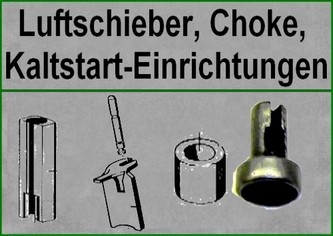 Starteinheiten, Choke, Luftschieber, Kaltstart