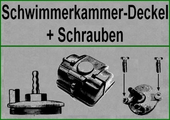 Schwimmerkammer-Deckel und Schrauben/ float tops