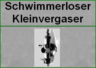 Schwimmerloser Kleinvergaser (Für Hilfsmotoren)