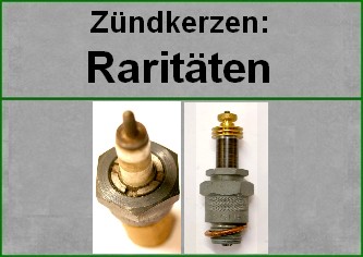 Zündkerzen Raritäten und Spezialkerzen